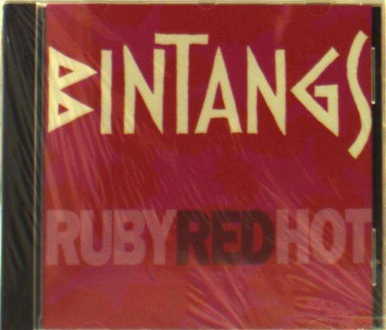 Cover for Bintangs · Bintangs - Ruby Red Hot (CD) (2018)
