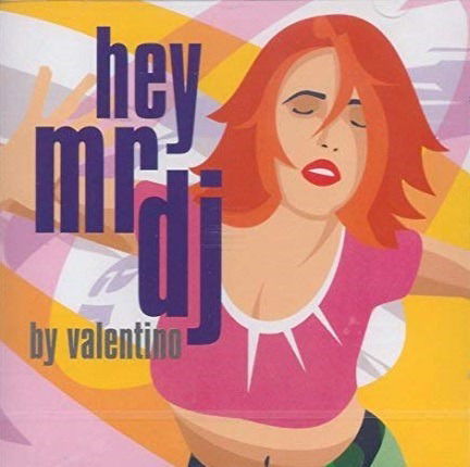 Cover for Hey Mr Dj By Valentino · Hey Mr DJ by Valentino-various (CD) (2016)