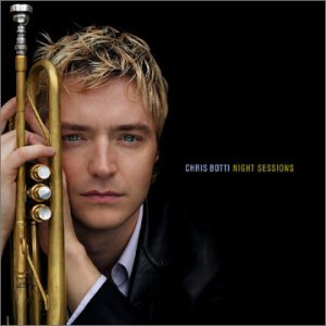 Cover for Chris Botti · Night Sessions (CD) (2001)
