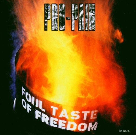 Foul Taste of Freedom - Pro-pain - Musikk - SOULFOOD - 5099751299820 - 1. mars 2004