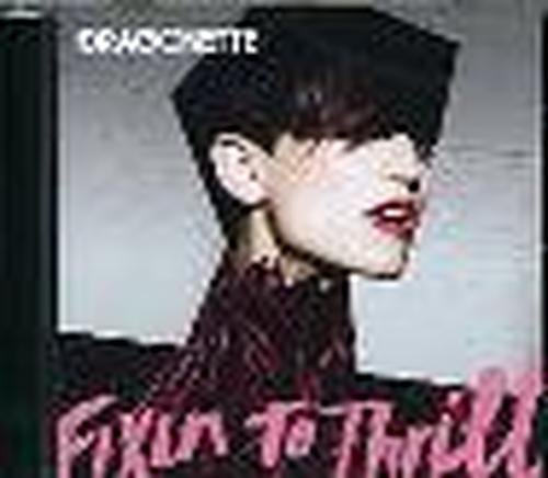 Cover for Dragonette · Fixin to Thrill (CD) (2014)