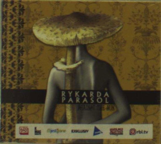 Cover for Rykarda Parasol · Against the Sun (CD) (2013)
