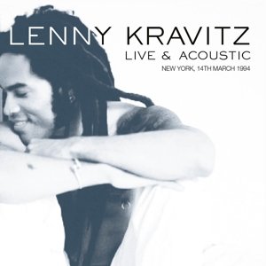 Cover for Lenny Kravitz · Live &amp; Acoustic New York, 14Th March 1994 (CD) (2017)