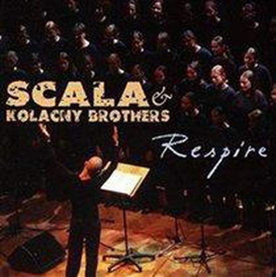 Cover for Scala &amp; Kolacny Brothers · Respire (CD) (2012)