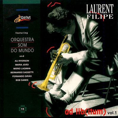 Laurent Filipe-ad Lib (Itum) - Laurent Filipe - Musik - GROOVE - 5602896028820 - 6. Januar 1997