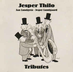Tributes - Jesper Thilo / Jan Lundgren / J.Lundgaard - Muziek - SAB - 5708564409820 - 22 februari 2006