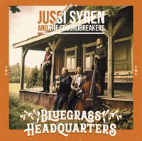 Cover for Jussi Syren and the Groundbreakers · Bluegrass Headquarters (CD) (2019)