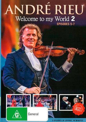 Cover for Andre Rieu · Andr  Rieu - Welcome to My World 2 - Episodes 5-7 (DVD) (2019)