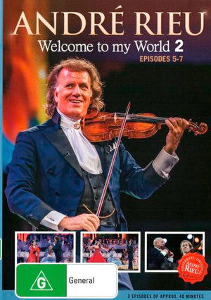 Andr  Rieu - Welcome to My World 2 - Episodes 5-7 - Andre Rieu - Film - UNIVERSAL - 7444754878820 - 20 augusti 2019