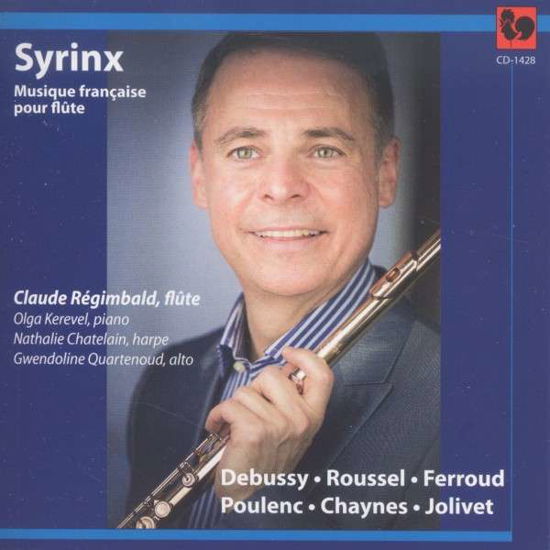 Cover for Claude Regimbald · Syrinx - Musique Française Pour Flu (CD) (2019)