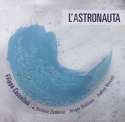 L'astronauta - Filippo Cosentino - Muzyka - EMME - 8012786909820 - 28 czerwca 2021