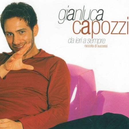 Cover for Gianluca Capozzi · Da Ieri A Sempre Raccolta Di (CD)