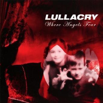 Lullacry · Where Angels Fear (CD) (2012)