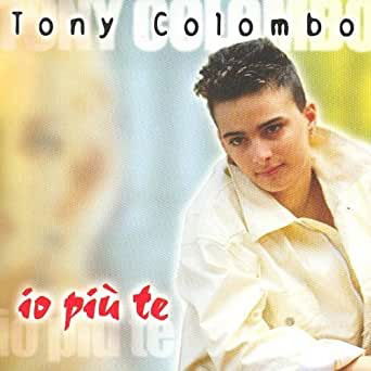 Io Piu' Te - Colombo Tony - Music -  - 8030211201820 - 