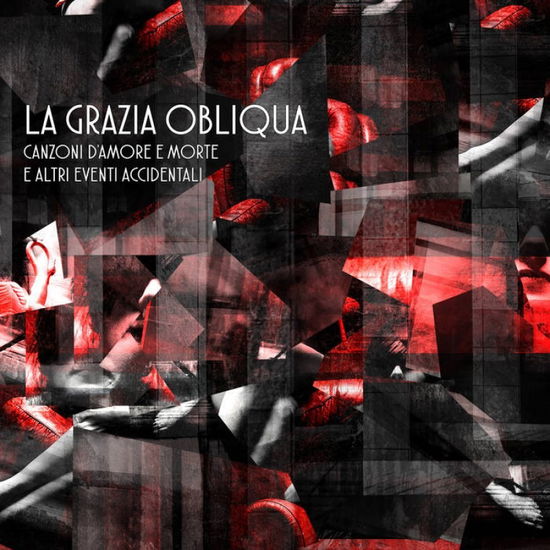 Cover for La Grazia Obliqua · Canzoni D'Amore E Morte E Altri Eventi (LP) (2023)