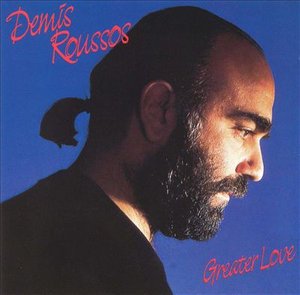 Greater Love - Demis Roussos - Musiikki - BR MUSIC - 8712089009820 - maanantai 22. maaliskuuta 1999