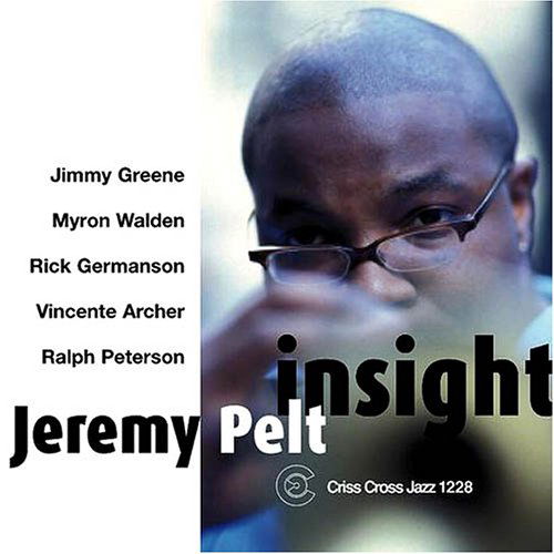 Insight - Jeremy -Sextet- Pelt - Musik - CRISS CROSS - 8712474122820 - 30. april 2014