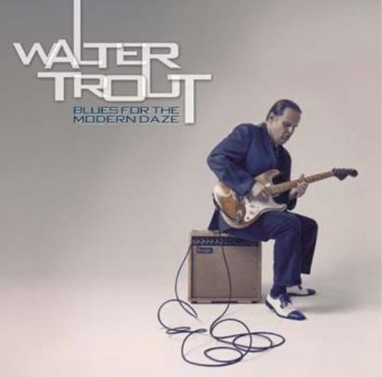 Blues for the Modern Daze - Walter Trout - Musik - PROVOGUE - 8712725736820 - 23 april 2012