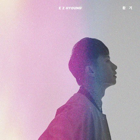 Cover for Ez Hyoung · Hwan-gi (CD) (2017)