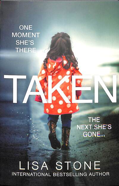 Taken - Lisa Stone - Books - HarperCollins Publishers - 9780008378820 - July 23, 2020