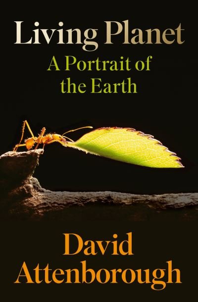 Cover for David Attenborough · Living Planet: The Web of Life on Earth (Innbunden bok) (2022)