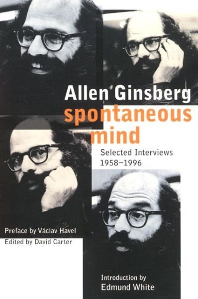 Cover for Allen Ginsberg · Spontaneous Mind: Selected Interviews 1958-1996 (Paperback Book) (2002)