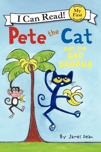Cover for James Dean · Pete the Cat and the Bad Banana - My First I Can Read (Paperback Book) (2014)