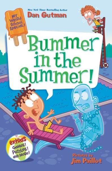 Cover for Dan Gutman · My Weird School Special : Bummer in the Summer! (Hardcover bog) (2019)
