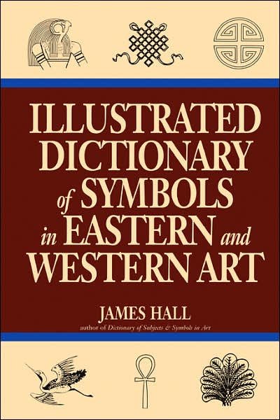 Cover for James Hall · Illustrated Dictionary Of Symbols In Eastern And Western Art (Paperback Book) (1996)