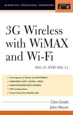 Cover for Clint Smith · 3G Wireless with 802.16 and 802.11 (Innbunden bok) [Ed edition] (2004)