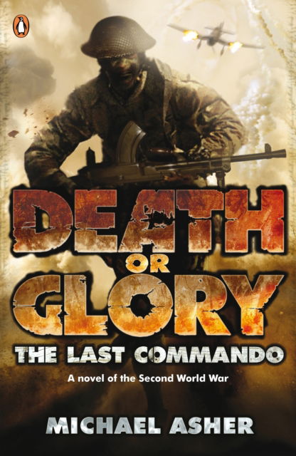 Cover for Michael Asher · Death or Glory I: The Last Commando - Death or Glory (Paperback Book) (2010)