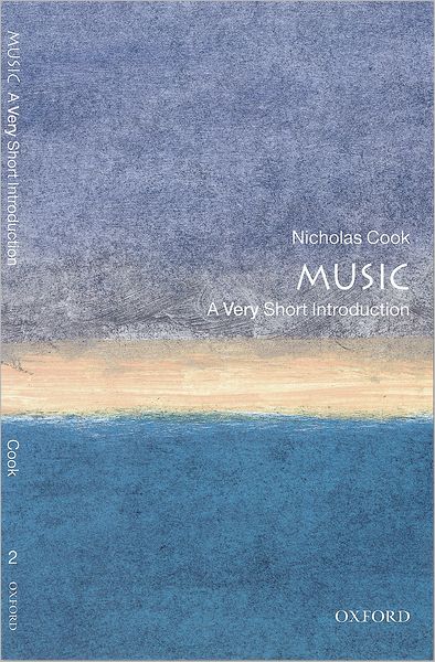 Music a Very Short Introduction - Cook, Nicholas (Professor of Music Cambridge University) - Books - Oxford University Press - 9780192853820 - June 15, 2000