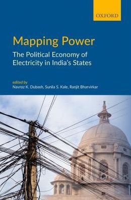 Cover for Mapping Power: The Political Economy of Electricity in India's States (Hardcover Book) (2018)