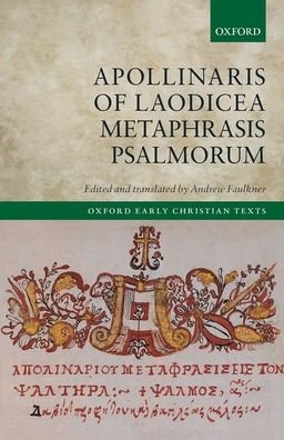 Cover for Apollinaris of Laodicea Metaphrasis Psalmorum - Oxford Early Christian Texts (Gebundenes Buch) (2020)