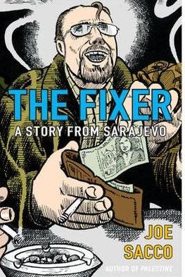 Cover for Joe Sacco · The Fixer (Paperback Bog) (2004)
