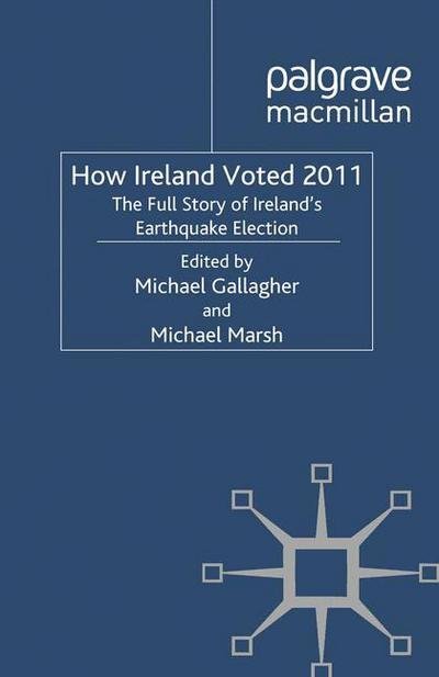 Cover for Michael Gallagher · How Ireland Voted 2011: The Full Story of Ireland's Earthquake Election (Pocketbok) (2011)