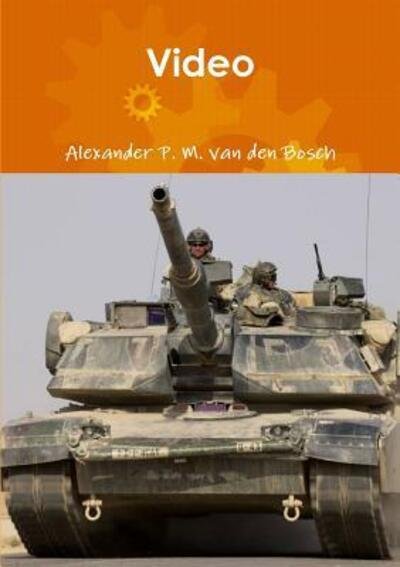 Cover for Alexander P. M. van den Bosch · Video (Paperback Bog) (2017)