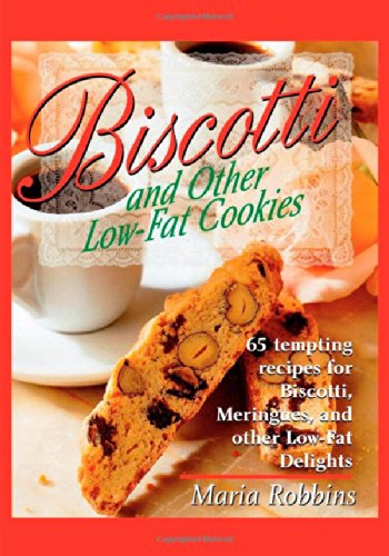 Cover for Maria Robbins · Biscotti &amp; Other Low Fat Cookies: 65 Tempting Recipes for Biscotti, Meringues, and Other Low-fat Delights (Paperback Book) [1st St. Martin's Griffin Ed edition] (2000)