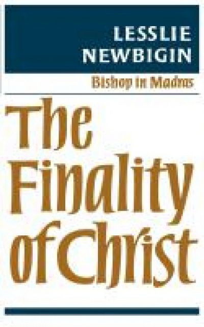 Cover for Lesslie Newbiggin · The Finality of Christ (Paperback Book) (2012)