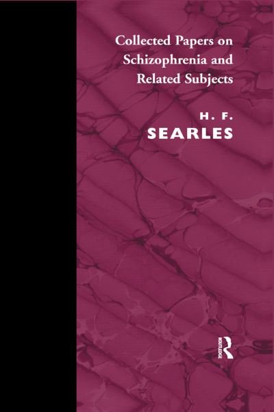 Cover for Harold F. Searles · Collected Papers on Schizophrenia and Related Subjects (Hardcover bog) (2019)