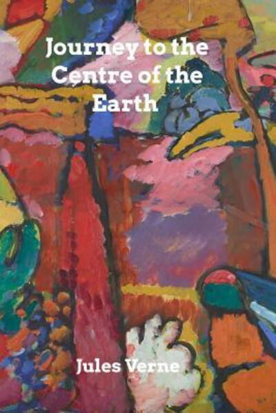 Journey to the Centre of the Earth - Jules Verne - Livres - Blurb - 9780368876820 - 25 avril 2024