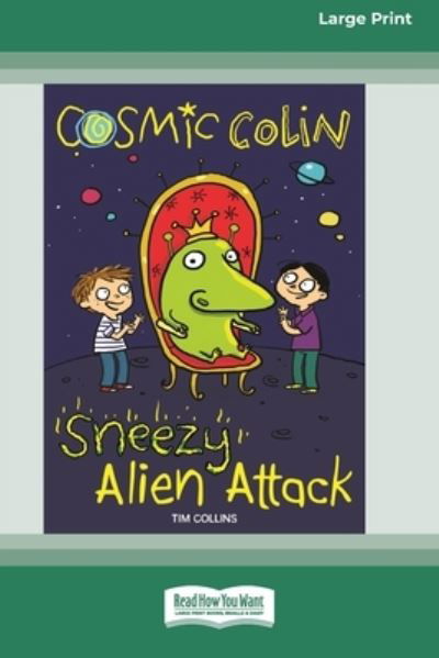 Sneezy Alien Attack - Tim Collins - Books - ReadHowYouWant.com, Limited - 9780369390820 - July 21, 2020