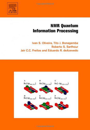 Cover for Oliveira, Ivan (Centro Brasileiro De Pesquisas Fisicas, Rio De Janeiro, Brazil) · NMR Quantum Information Processing (Hardcover Book) (2007)