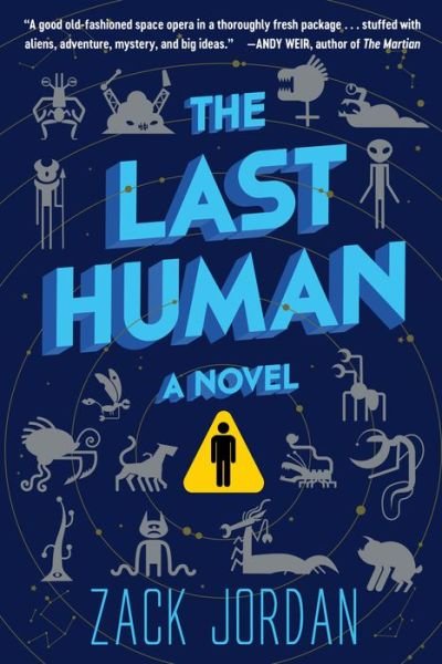 Cover for Zack Jordan · The Last Human: A Novel (Paperback Book) (2021)