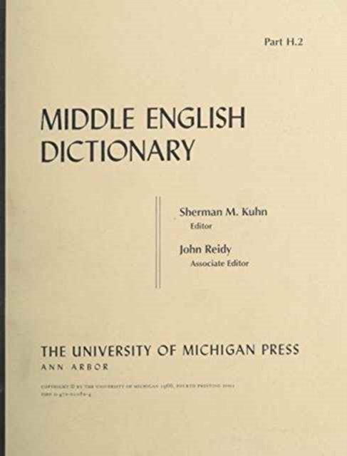 Middle English Dictionary: H.2 - Middle English Dictionary -  - Livres - The University of Michigan Press - 9780472010820 - 30 juin 1966