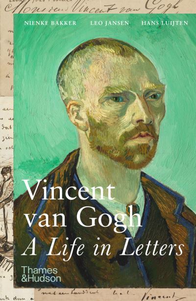 Cover for Hans Luijten-Nienke Bakker-Leo Jansen · Vincent van Gogh: A Life in Letters (Taschenbuch) (2022)
