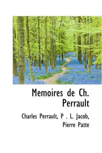 Cover for Charles Perrault · Mémoires De Ch. Perrault (Hardcover Book) (2008)