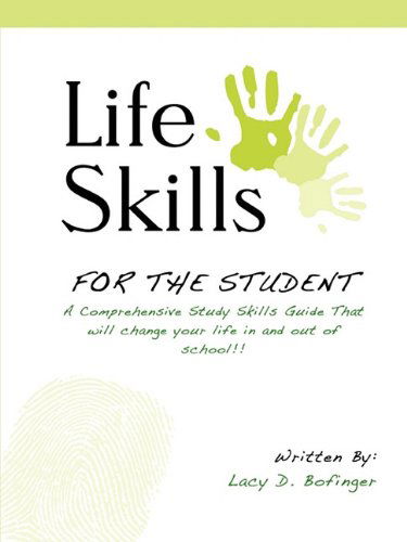 Life Skills for the Student - Lacy D. Bofinger - Książki - Lacy D Bofinger - 9780578024820 - 15 marca 2010