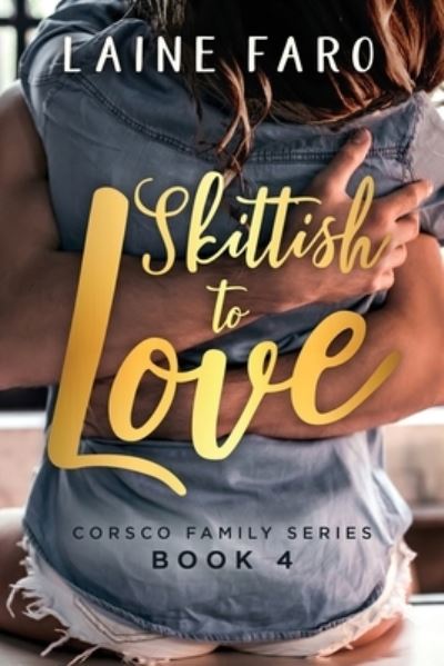 Cover for Laine Faro · Skittish To Love (Paperback Book) (2021)