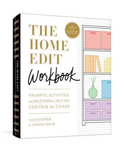 The Home Edit Workbook: Prompts, Activities, and Gold Stars to Help You Contain the Chaos - Clea Shearer - Livros - Clarkson Potter/Ten Speed - 9780593139820 - 2 de março de 2021